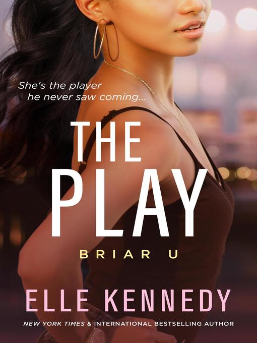 Title details for The Play by Elle Kennedy - Wait list